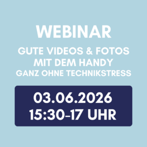 Gute Videos & Fotos mit dem Handy – ganz ohne Technikstress